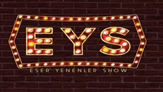 Eser Yenenler Show 27.Bölüm izle