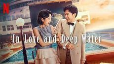 In Love and Deep Water (Tehlikeli Sularda Aşk) izle